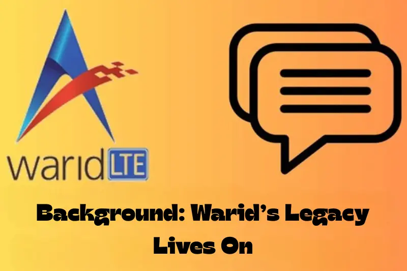 background warid’s legacy lives on