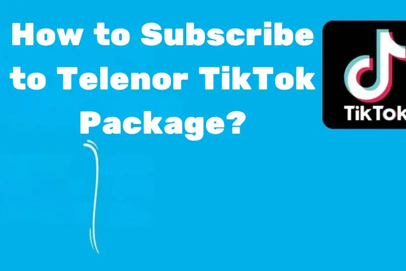 how to subscribe to telenor tiktok package