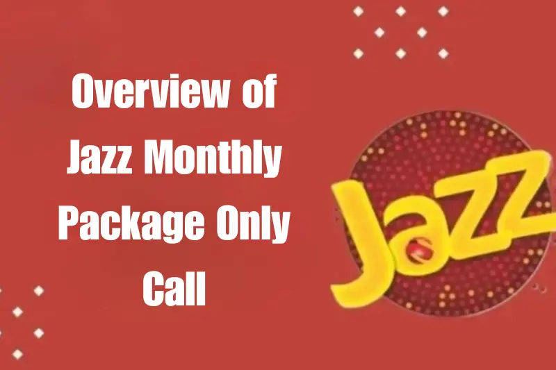 overview of jazz monthly package only call