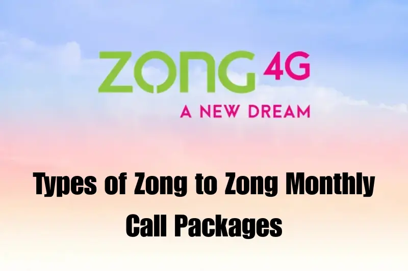 types of zong to zong monthly call packages
