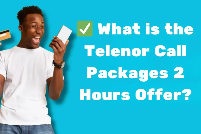what is the telenor call packages 2 hours offer