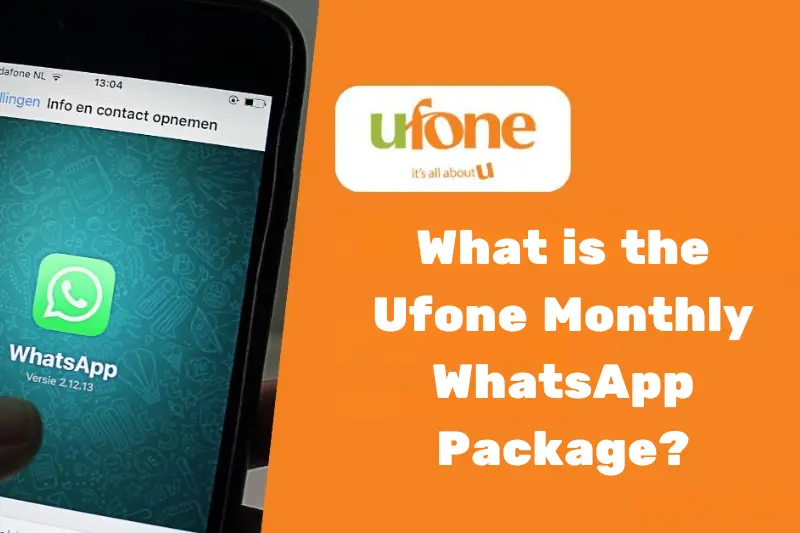 what is the ufone monthly whatsApp package