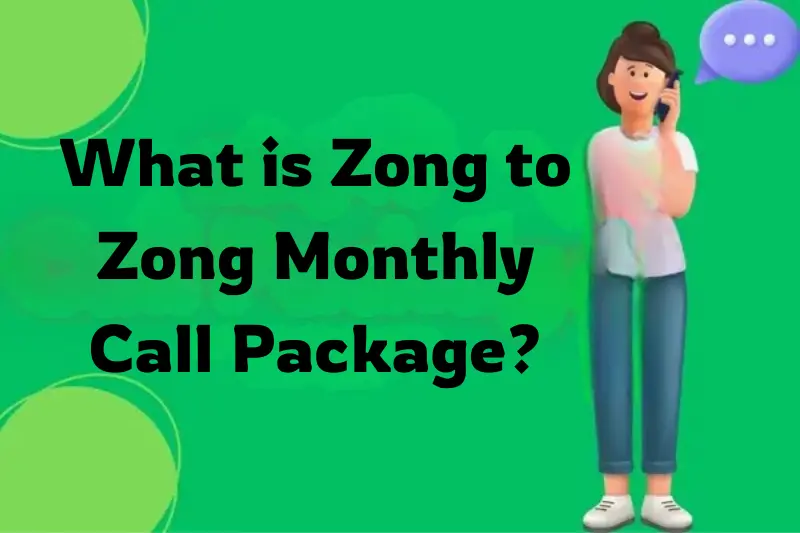 what is zong to zong monthly call package