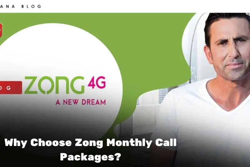 why choose zong monthly call packages